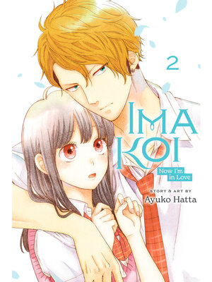 cover image of Ima Koi: Now I'm in Love, Volume 2